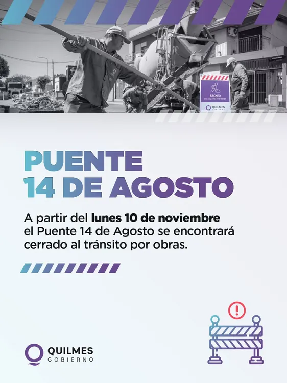 EL PUENTE 14 DE AGOSTO ESTARÁ CERRADO AL TRÁNSITO A PARTIR DEL LUNES 10 DE NOVIEMBRE POR OBRAS 1