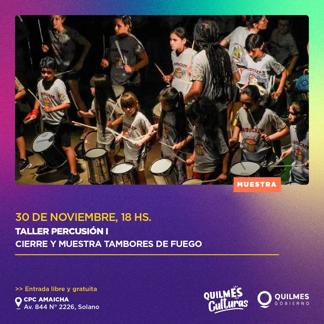 AGENDA ARTÍSTICA LIBRE Y GRATUITA EN LOS ESPACIOS CULTURALES QUILMEÑOS 2